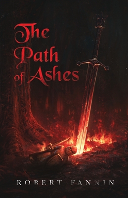 Coperta cărții 'The Path of Ashes - Robert Fannin'