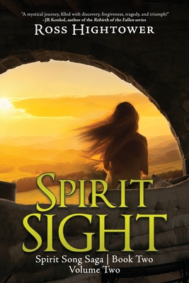 Spirit Sight: Volume Two - Ross Hightower