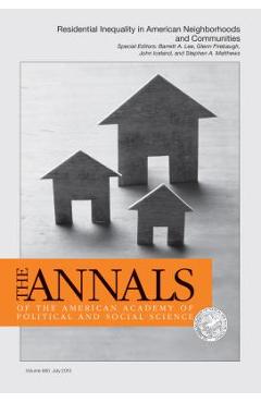 Coperta cărții 'The Annals of the American Academy of Political and Social Science: Special Issue: Residential Inequality in American'