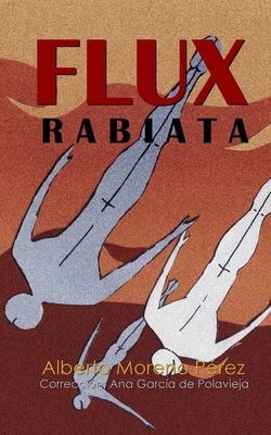 Flux Rabiata - Alberto Moreno Pérez