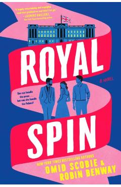 Royal Spin - Omid Scobie