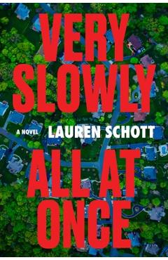 Poza produsului Very Slowly All at Once - Lauren Schott