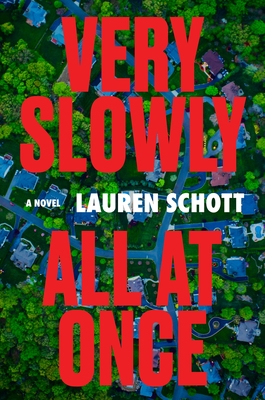 Very Slowly All at Once - Lauren Schott