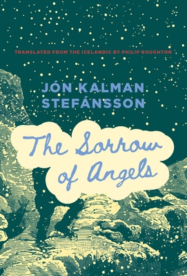The Sorrow of Angels - Jón Kalman Stefánsson