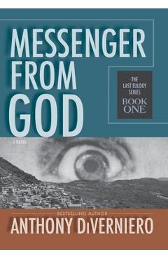 Coperta cărții 'Messenger From God - Anthony Diverniero'
