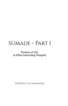 Poza produsului Sumade - Part 1: Purpose of Life & Other Interesting Thoughts - 