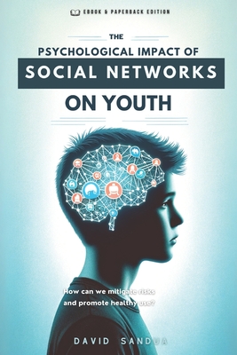 Coperta cărții 'The Psychological Impact of Social Networks on Youth - David Sandua'