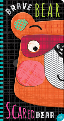 Brave Bear, Scared Bear - Annie Simpson