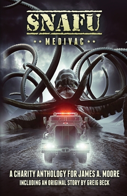 Coperta cărții 'SNAFU Medivac - James A. Moore'