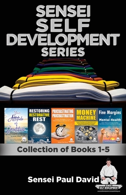 Sensei Self Development Series: Collection of Books 1-5 - Paul David