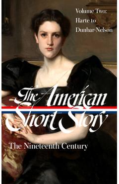 Poza produsului The American Short Story: The Nineteenth Century, Volume 2 (Loa #395) - John Stauffer