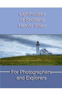 Coperta cărții 'Lighthouses of Scotland - Harold Stiver'