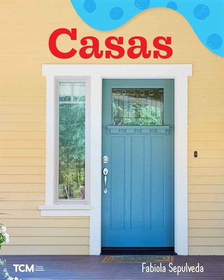 Casas: A Wordless Nonfiction Book - Fabiola Sepulveda