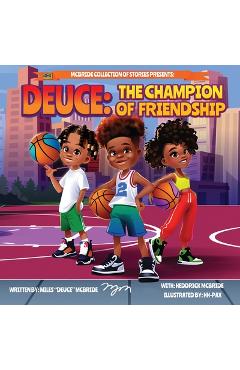 Poza produsului Deuce: The Champion of Friendship - Heddrick Mcbride