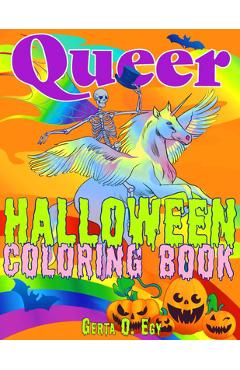 Coperta cărții 'Queer Halloween Coloring Book - Gerta Oparaku Egy'