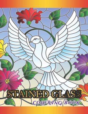 Stained Glass Coloring Book: Fanciful Assorted & Birds Designs - 