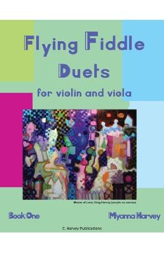 Poza produsului Flying Fiddle Duets for Violin and Viola, Book One - Myanna Harvey
