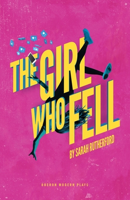 The Girl Who Fell - Sarah Rutherford