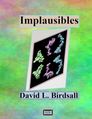 Coperta cărții 'Implausibles - David L. Birdsall'