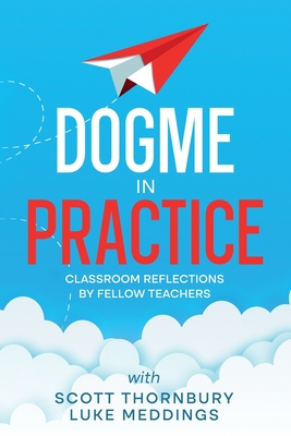 Coperta cărții 'Dogme in Practice - Scott Thornbury'