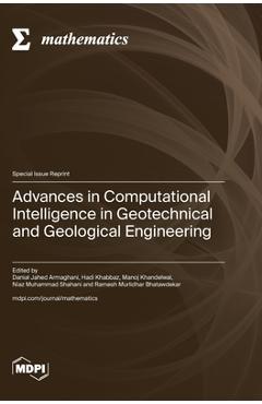 Coperta cărții 'Advances in Computational Intelligence in Geotechnical and Geological Engineering - Danial Jahed Armaghani'