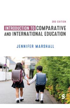 Coperta cărții 'Introduction to Comparative and International Education - Jennifer Marshall'
