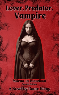 Coperta cărții 'Lover, Predator, Vampire: Milena in Bloodlust - Dante Remy'