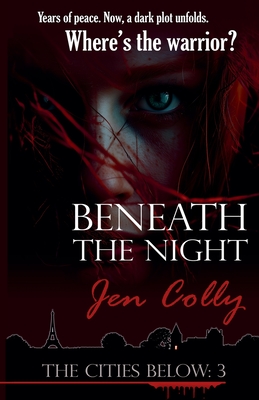 Beneath the Night - Jen Colly