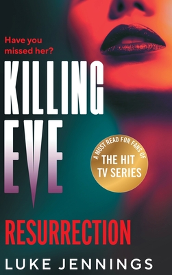 Killing Eve: Resurrection - Luke Jennings