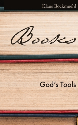 Books: God's Tools - Klaus Bockmuehl
