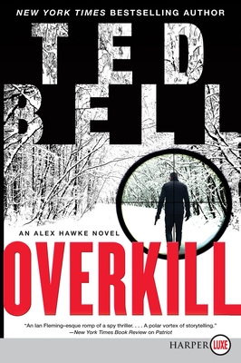 Coperta cărții 'Overkill: An Alex Hawke Novel - Ted Bell'