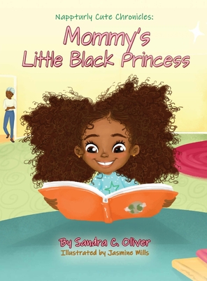 Mommy's Little Black Princess - Sandra C. Oliver