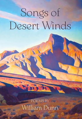 Songs of Desert Winds - William Dunn