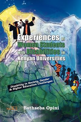 Experiences of Women Students with Disabilities in Kenyan Universities - Opini Bathseba