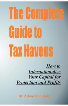 Coperta cărții 'The Complete Guide to Tax Havens - Adam Starchild'