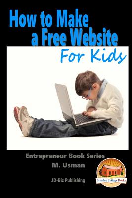 How to Make a Free Website For Kids - John Davidson