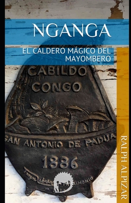 Nganga: El Caldero Mágico del Mayombero - Guillermo Calleja