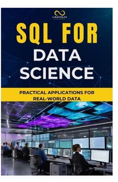 Coperta cărții 'SQL for Data Science: Practical Applications for Real-World Data - Thompson Carter'