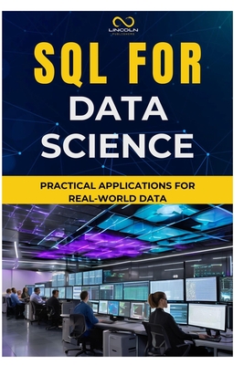 Coperta cărții 'SQL for Data Science: Practical Applications for Real-World Data - Thompson Carter'