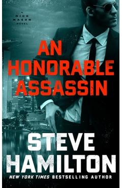 Poza produsului An Honorable Assassin: A Nick Mason Novel - Steve Hamilton
