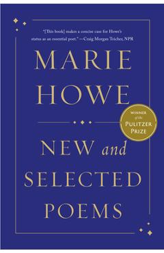 Coperta cărții 'New and Selected Poems - Marie Howe'