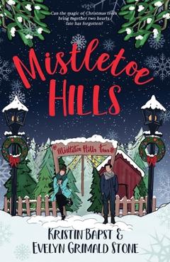 Poza produsului Mistletoe Hills - Kristin Bapst