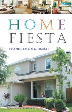 Coperta cărții 'Home Fiesta - Chandrama Majumdar'