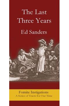 Coperta cărții 'The Last Three Years - Edward Sanders'