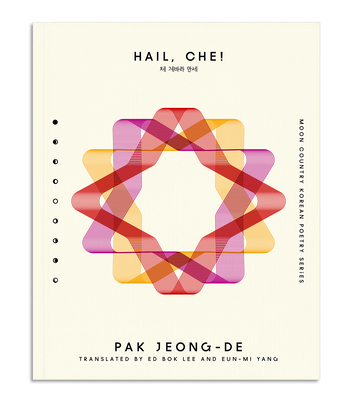 Hail, Che! - Pak Jeong-de