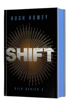 Coperta cărții 'Shift Deluxe Collector's Edition: Book Two of the Silo Series - Hugh Howey'