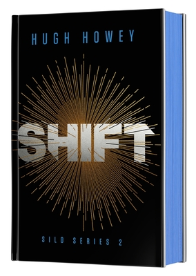 Coperta cărții 'Shift Deluxe Collector's Edition: Book Two of the Silo Series - Hugh Howey'