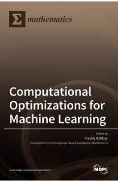 Coperta cărții 'Computational Optimizations for Machine Learning - Freddy Gabbay'