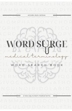 Coperta cărții 'Word Surge Medical Terminology - Elisabeth Pol'