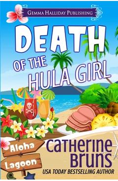 Coperta cărții 'Death of the Hula Girl - Catherine Bruns'